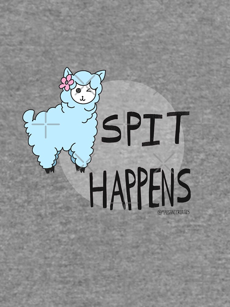 Llama Tell Ya, Spit Happens by MaeganCook