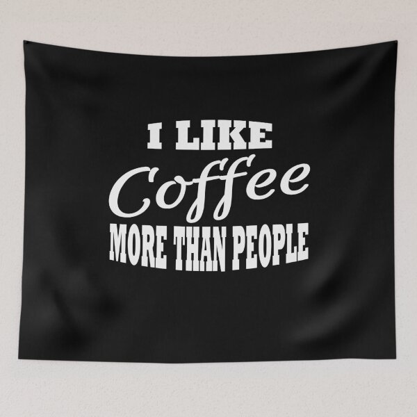 Item preview, I like coffee more than people designed and sold by TrendyDesigns.