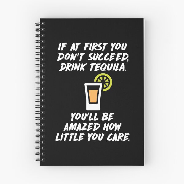 Item preview, If at First You Don't Succeed Drink Tequila Alcohol design designed and sold by hkinson.