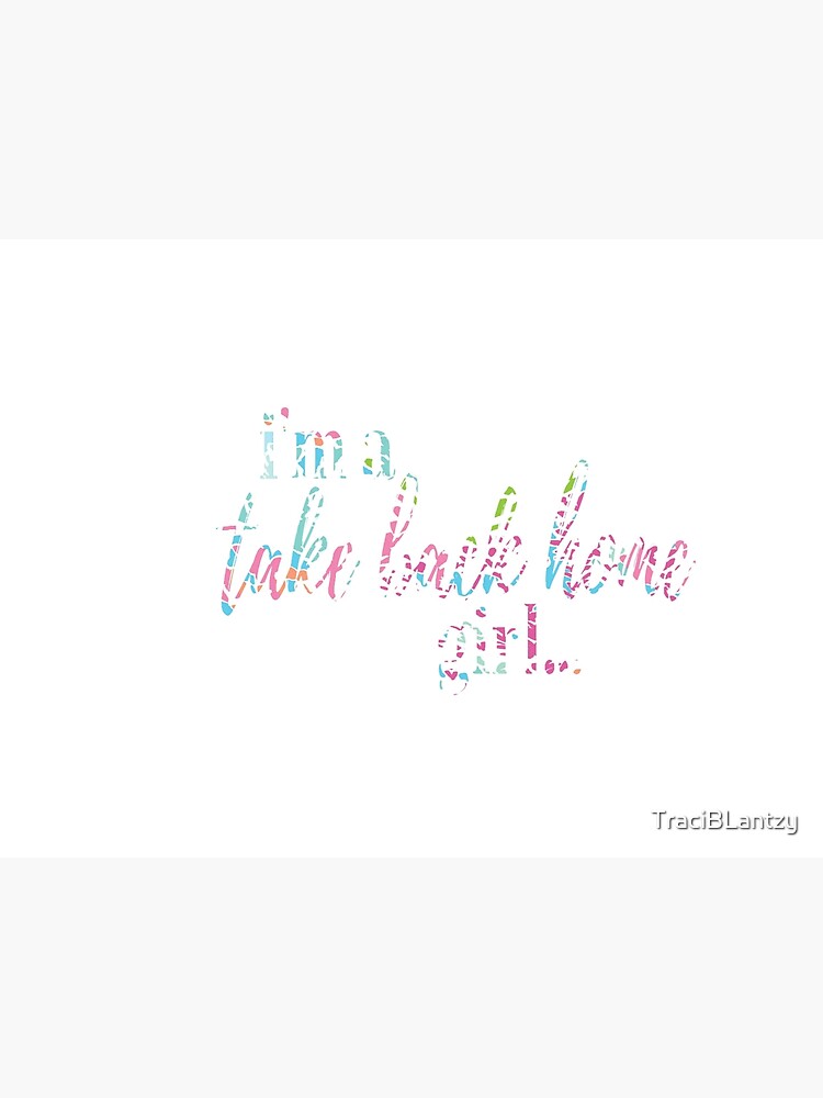 i-m-a-take-back-home-girl-in-lilly-print-poster-by-traciblantzy