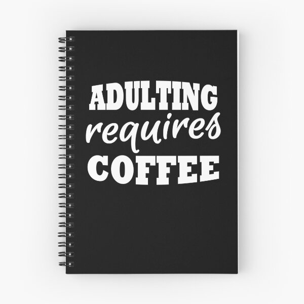 Item preview, Adulting requires coffee designed and sold by TrendyDesigns.