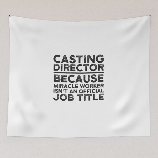 Item preview, Casting Director Because Miracle Worker Isn't An Official Job Title designed and sold by UneDesigns.