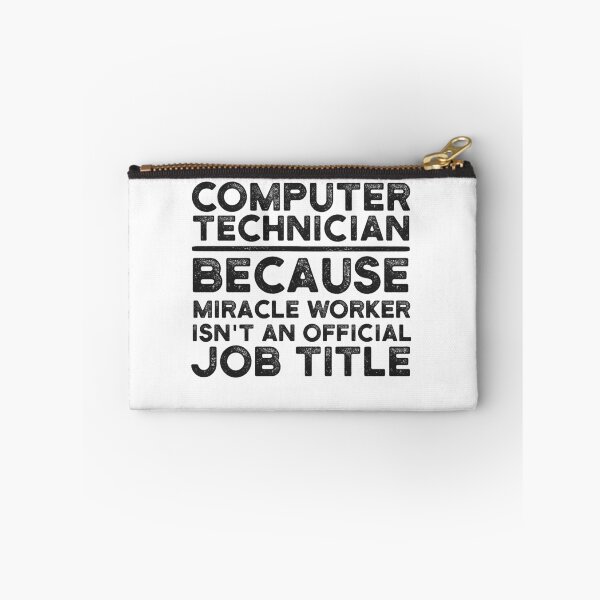 Item preview, Computer Technician Because Miracle Worker Isn't An Official Job Title designed and sold by UneDesigns.