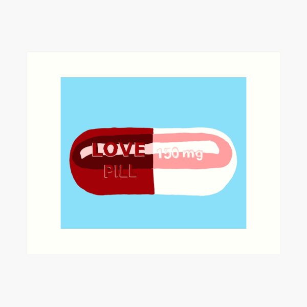 Love Pill Art Print
