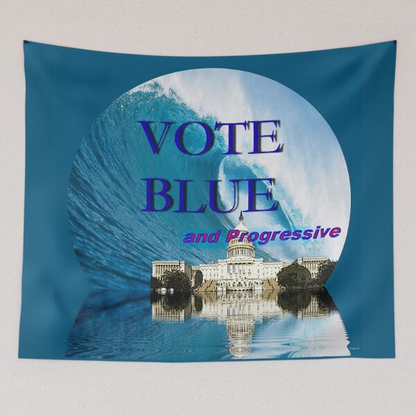 Item preview, BLUE WAVE: "Vote Blue & Progressive" designed and sold by John Legry.