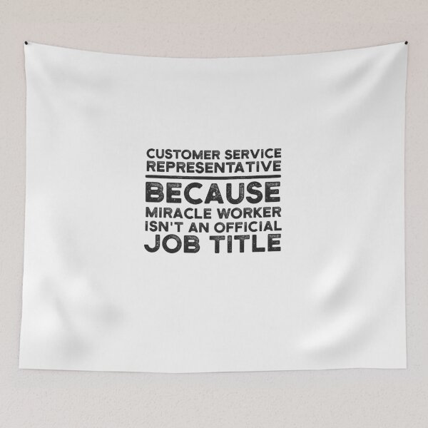 Item preview, Customer Service Representative Because Miracle Worker Isn't An Official Job Title designed and sold by UneDesigns.