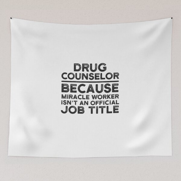 Item preview, Drug Counselor Because Miracle Worker Isn't An Official Job Title designed and sold by UneDesigns.