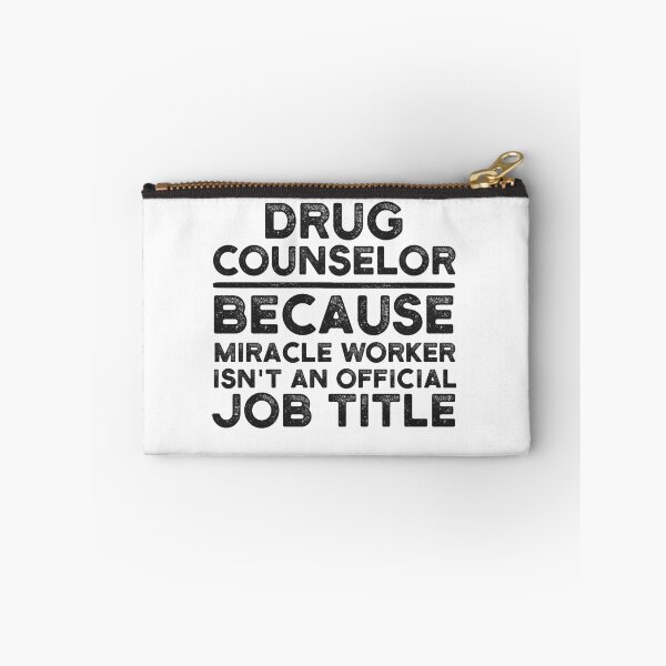 Item preview, Drug Counselor Because Miracle Worker Isn't An Official Job Title designed and sold by UneDesigns.