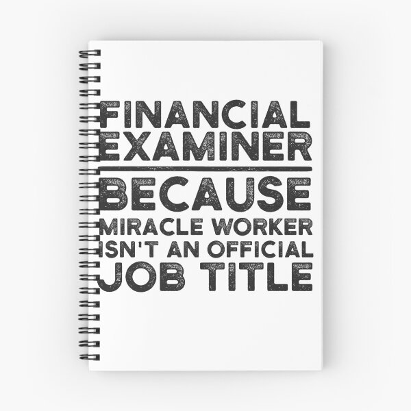 Item preview, Financial Examiner Because Miracle Worker Isn't An Official Job Title designed and sold by UneDesigns.