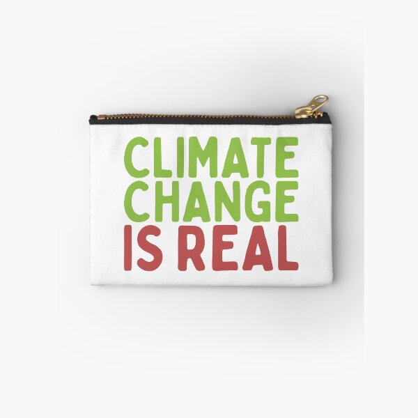 Item preview, Climate Change Is Real designed and sold by Isabelle-Anne.