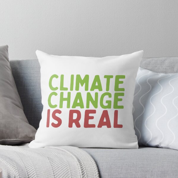 Item preview, Climate Change Is Real designed and sold by Isabelle-Anne.