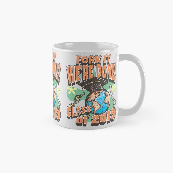 Item preview, Fork It We Are Done Class of 2019 Grad Gifts designed and sold by MudgeStudios.