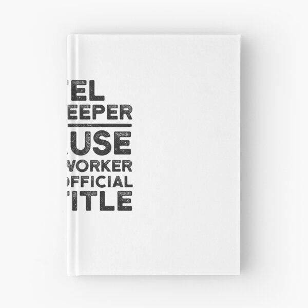 Item preview, Hotel Housekeeper Because Miracle Worker Isn't An Official Job Title designed and sold by UneDesigns.