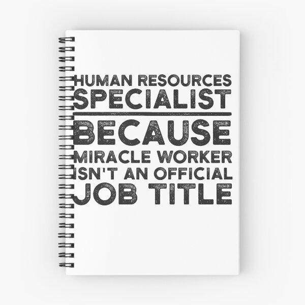 Item preview, Human Resources Specialist Because Miracle Worker Isn't An Official Job Title designed and sold by UneDesigns.