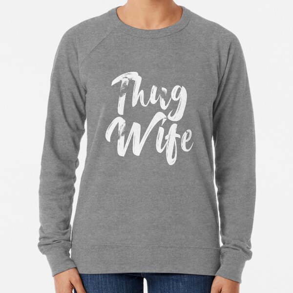 thug wife sweater