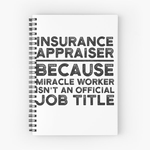Item preview, Insurance Appraiser Because Miracle Worker Isn't An Official Job Title designed and sold by UneDesigns.