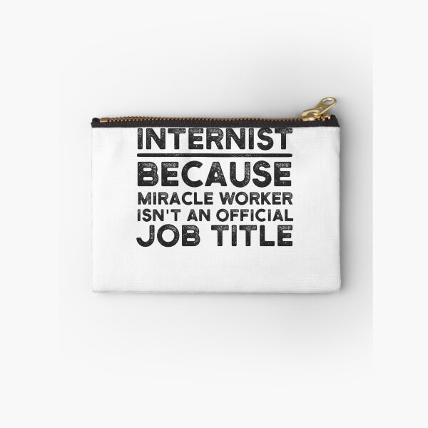 Item preview, Internist Because Miracle Worker Isn't An Official Job Title designed and sold by UneDesigns.