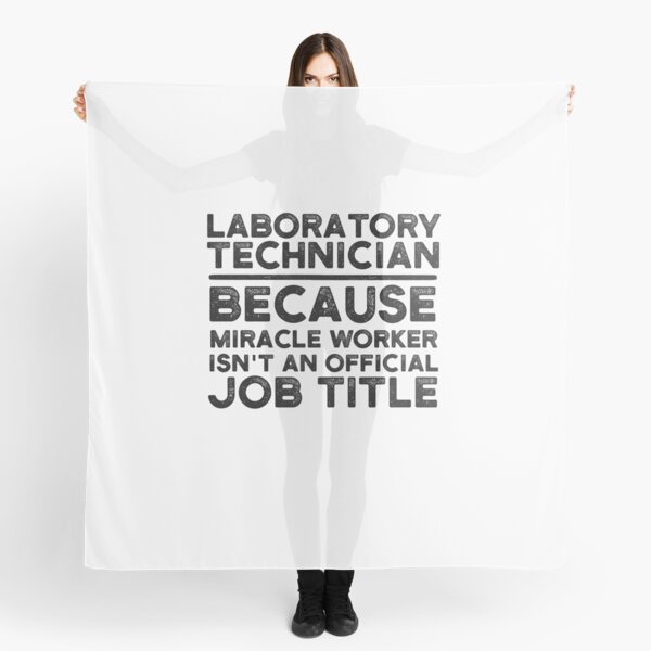 Item preview, Laboratory Technician Because Miracle Worker Isn't An Official Job Title designed and sold by UneDesigns.