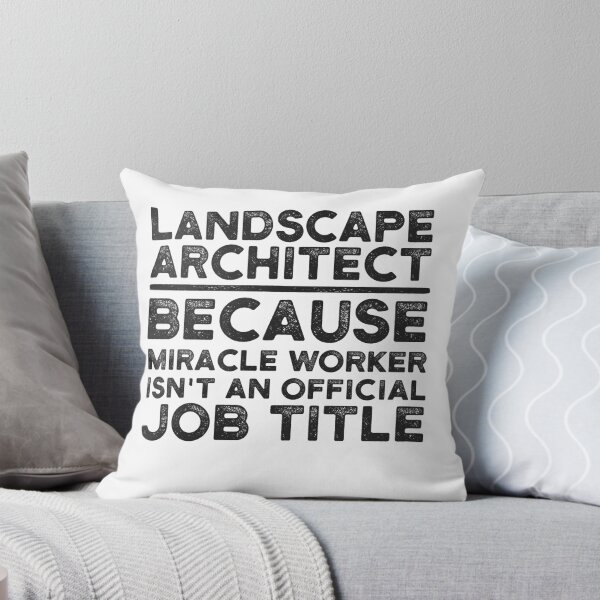 Item preview, Landscape Architect Because Miracle Worker Isn't An Official Job Title designed and sold by UneDesigns.