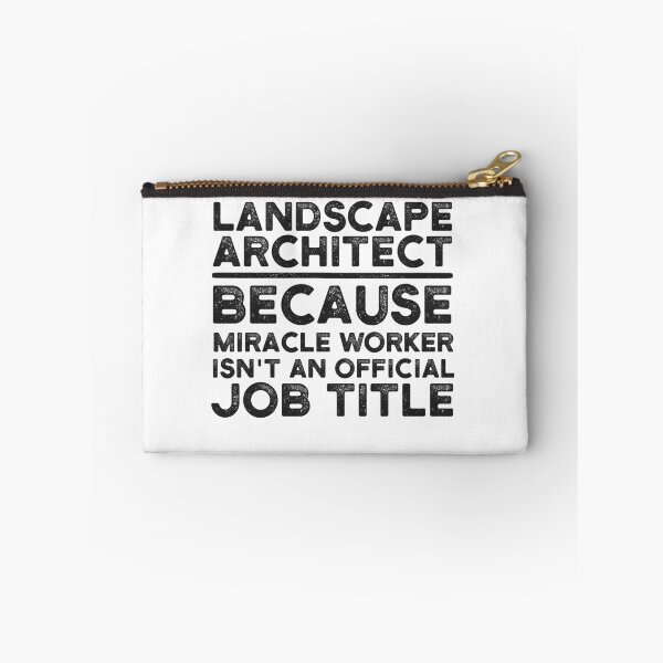 Item preview, Landscape Architect Because Miracle Worker Isn't An Official Job Title designed and sold by UneDesigns.