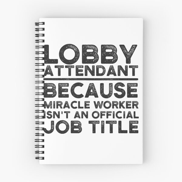 Item preview, Lobby Attendant Because Miracle Worker Isn't An Official Job Title designed and sold by UneDesigns.