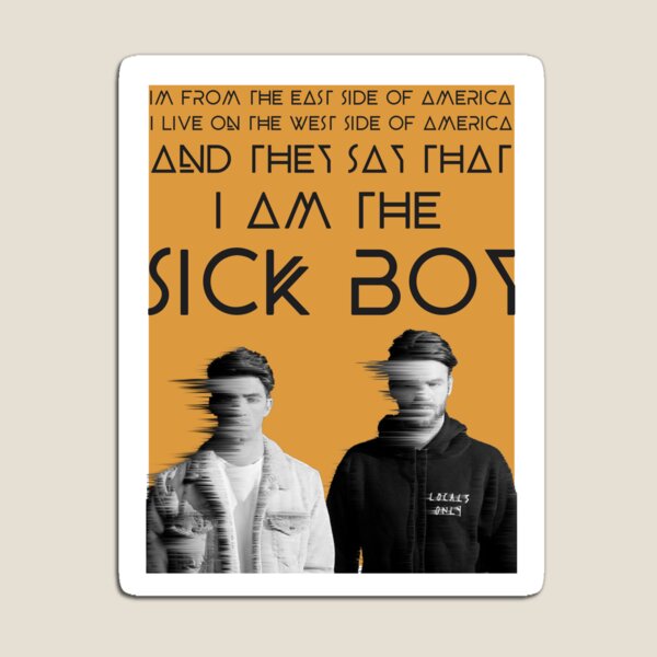 Sick Boy Magnets Redbubble - roblox id code to chainsmokerssick boy youtube