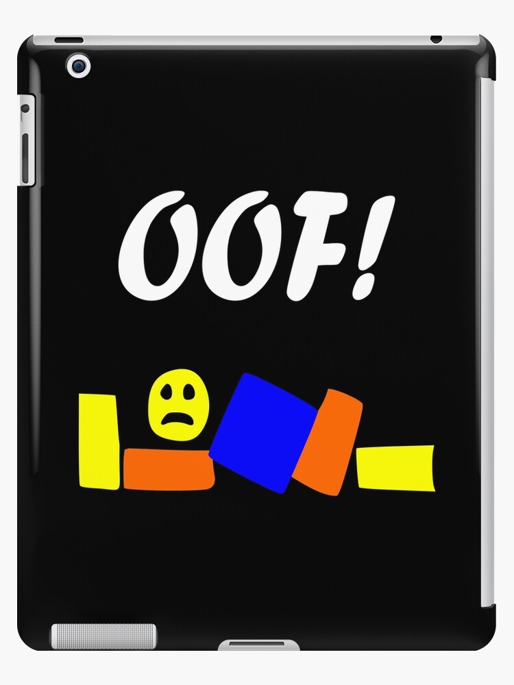 Roblox Oof Ipad Case Skin By Tshirtsbyms Redbubble - roblox baby cute oof ipad case skin by chubbsbubbs redbubble