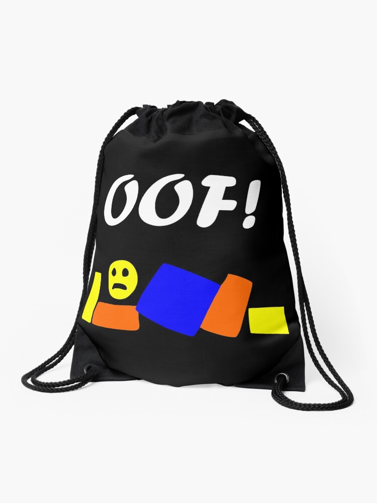 Roblox Oof Drawstring Bag By Tshirtsbyms Redbubble - new an oof in a bag roblox