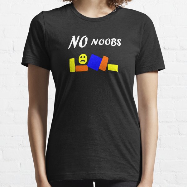 Roblox Oof No Noobs T Shirt By Tshirtsbyms Redbubble - roblox no noobs t shirt