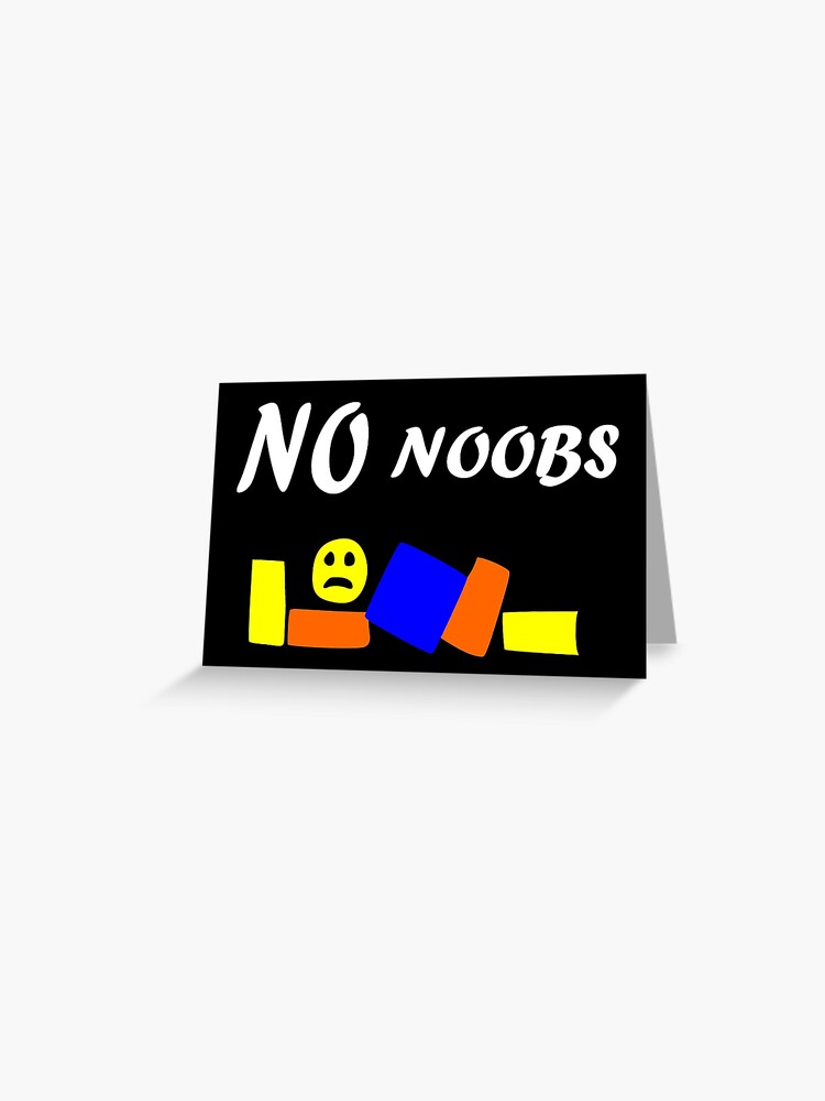 Roblox Oof No Noobs Greeting Card By Tshirtsbyms Redbubble - roblox oof gaming noob greeting card by smoothnoob redbubble
