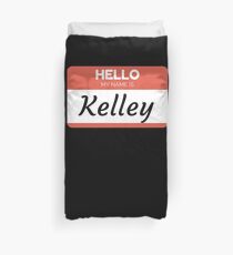 Kelley - Hallo, mein Name ist Kelley Geschenk für Kelley Bettbezug
