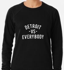 Detroit VS Everybody | Weiß Leichtes Sweatshirt
