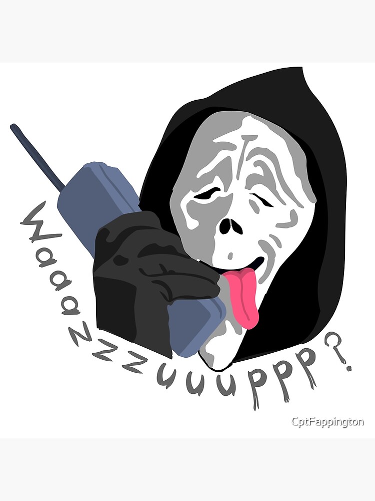 Wazap. Wazap. Wazzup. Wazap. Wazap.