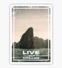 LIVE YOUR DREAMS Sticker