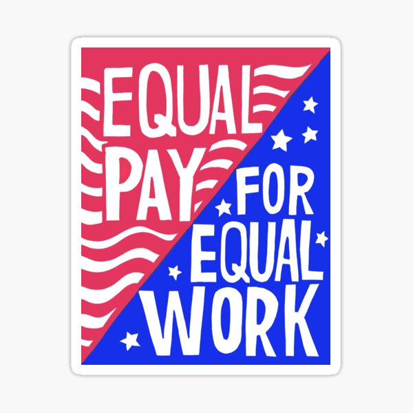 Signs of Progress - Equal Pay for Equal Work Sticker