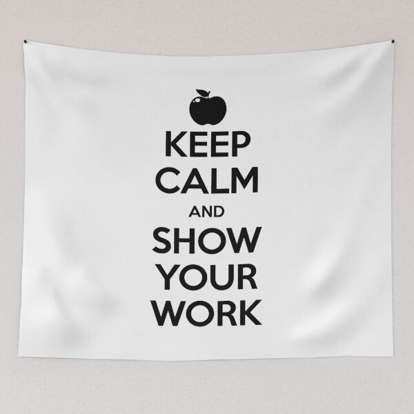 Item preview, Keep Calm and Show Your Work designed and sold by wheedesign.