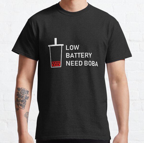 Item preview, LOW BATTERY - NEED BOBA v2 designed and sold by artistokat.