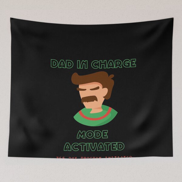 Item preview,  YEAR ROUND HOLIDAY DESIGNS - FATHERS DAY   - DAD IN CHARGE  MODE ACTIVATED TSHIRT 365 DAY Program designed and sold by Iskybibblle.