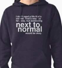 Next To Normal Pullover Hoodie