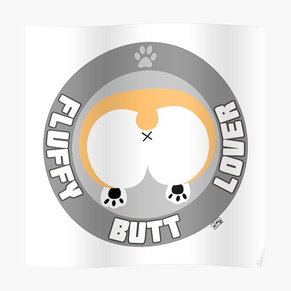 Corgi Fluffy butt lover Poster