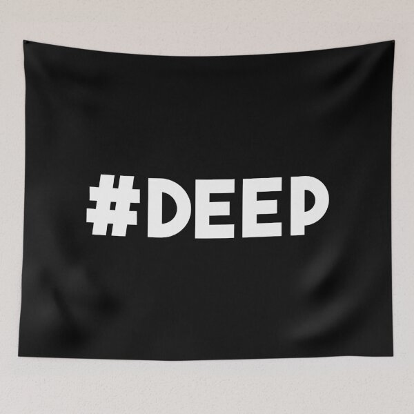 Item preview, Hashtag Deep #DEEP designed and sold by HarizK.