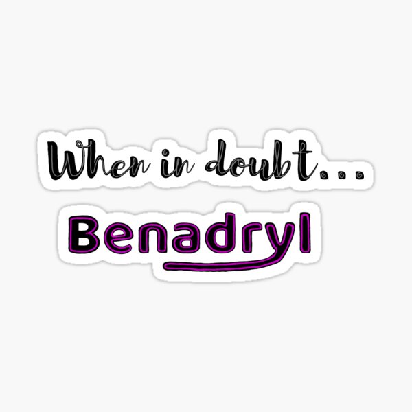 When In Doubt (for light colors) Sticker