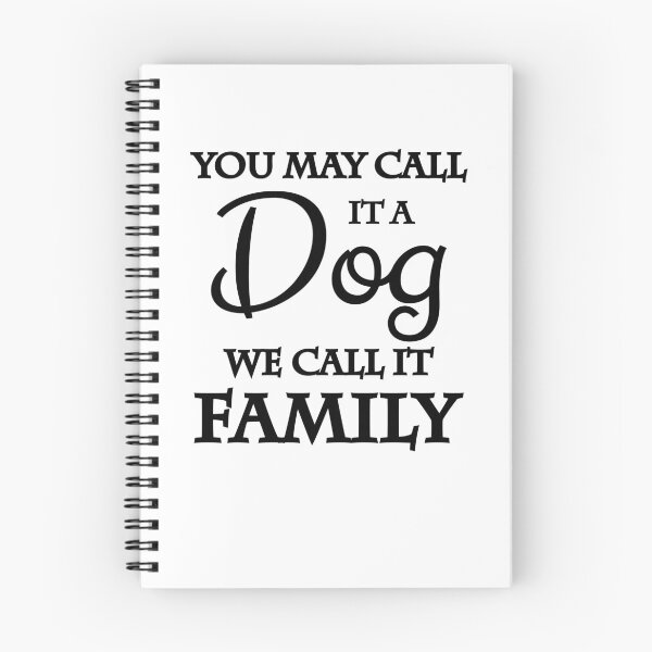 Item preview, You may call it a dog. We call it family designed and sold by TrendyDesigns.