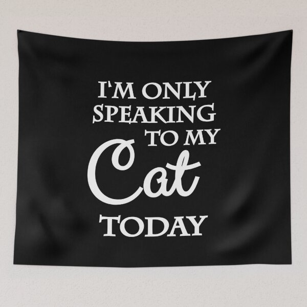 Item preview, I'm only speaking to my cat today designed and sold by TrendyDesigns.