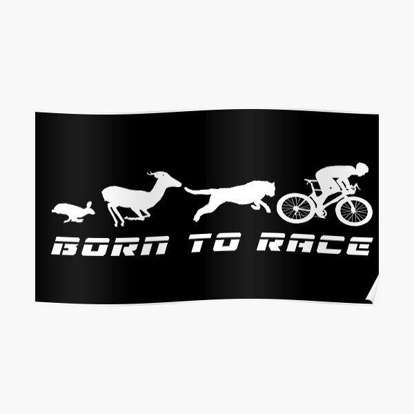 Cycling Born to Race Poster