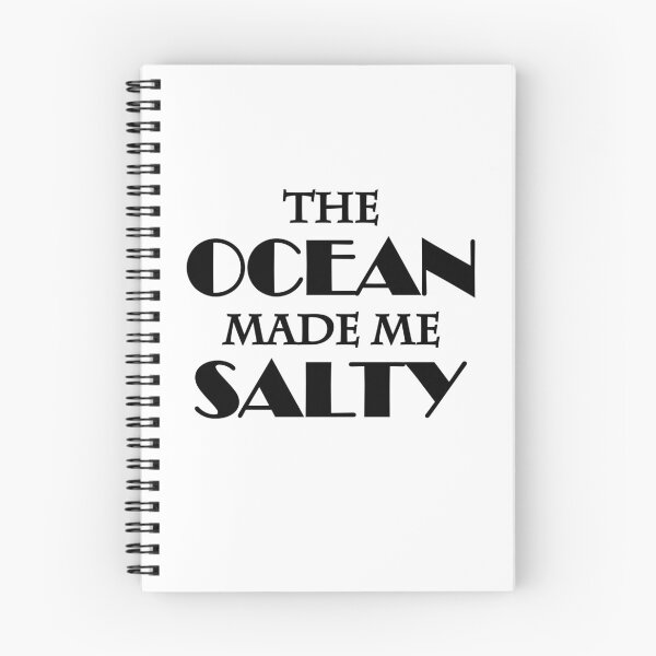 Artikelvorschau, The ocean made me salty entworfen und verkauft von TrendyDesigns.