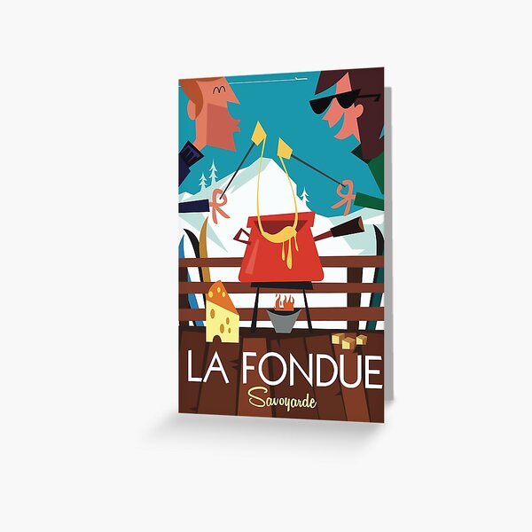 La Fondue Savoyarde poster Greeting Card