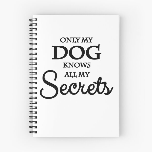 Item preview, Only my dog knows all my secrets designed and sold by TrendyDesigns.