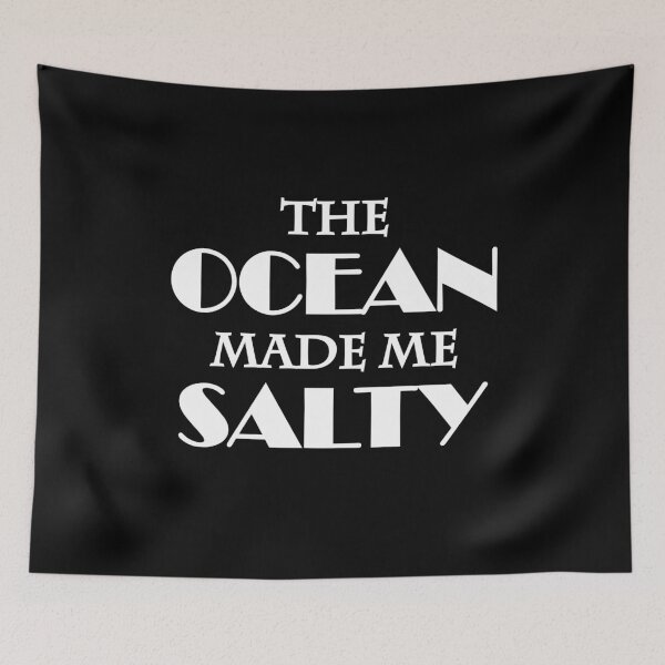 Item preview, The ocean made me salty designed and sold by TrendyDesigns.