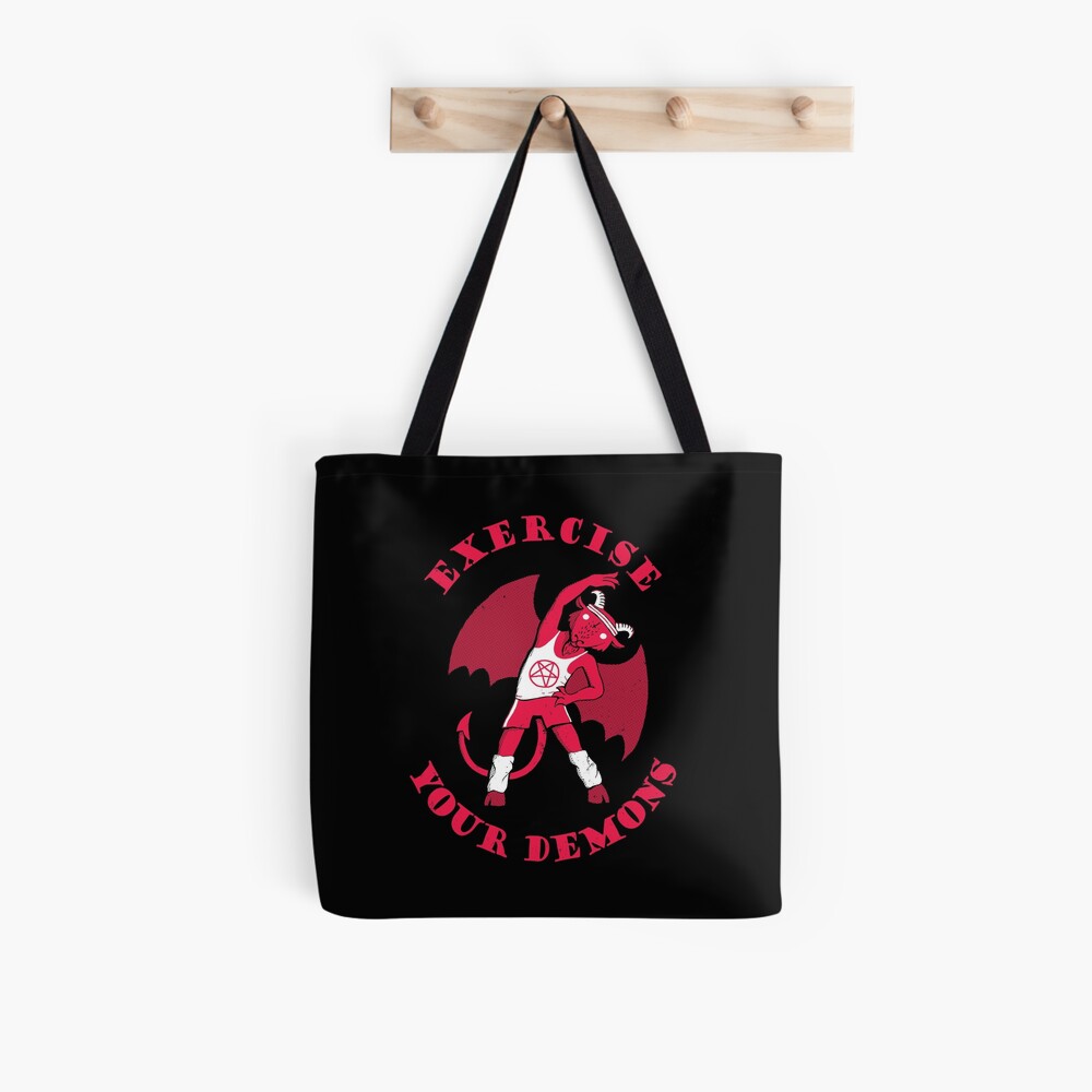 Exercise Your Demons Tote Bag